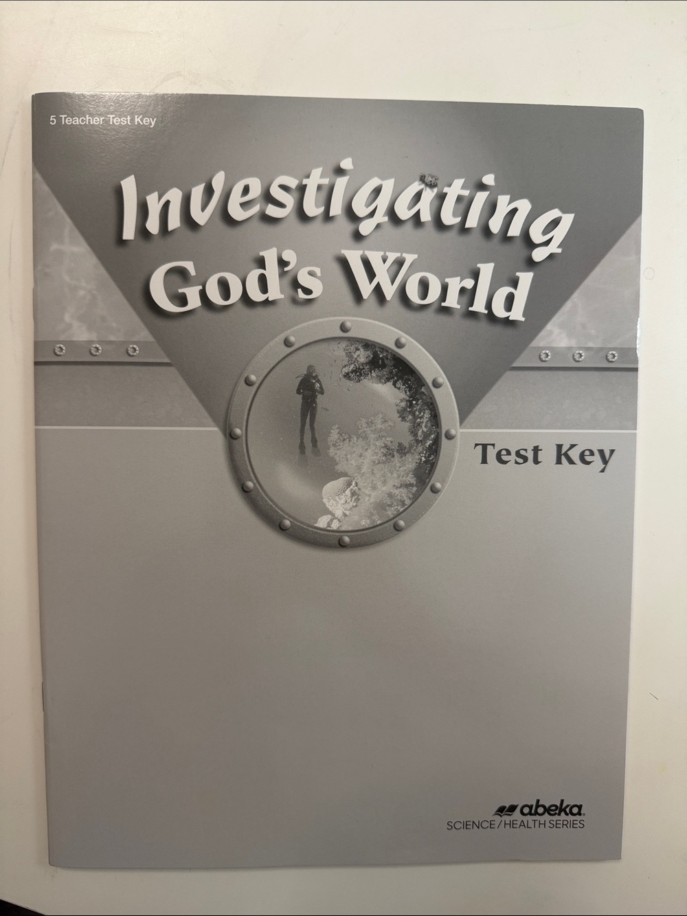 Abeka 5th grade science book, Investigating God’s World